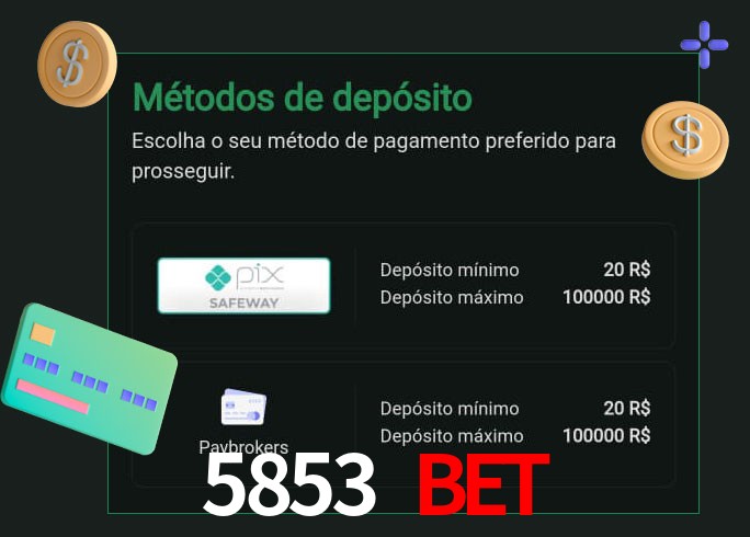 O cassino 5853 bet oferece uma grande variedade de métodos de pagamento